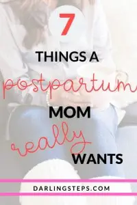 7 Things a postpartum mom REALLY wants (Revealed!) 9