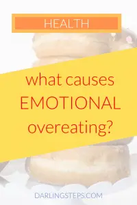 What Causes Emotional Overeating Disorder? 3