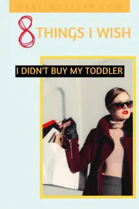 9 Things You Absolutely Don't Need to Buy Your Toddler 10