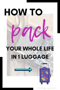 How To Pack Your Life In One Luggage 2