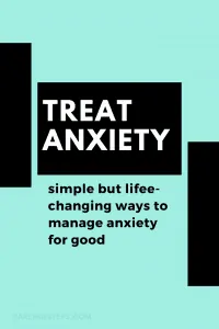8 Bold Ways To Treat Anxiety (That Work!) 2