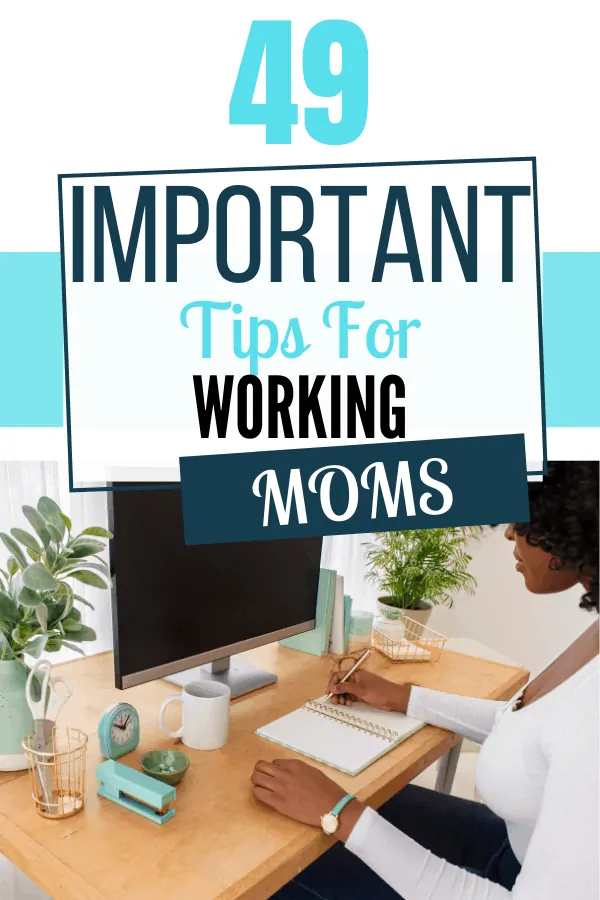 tips for working moms balancing work and family and kids