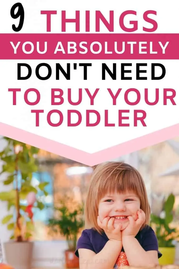 9 Things You Absolutely Don't Need to Buy Your Toddler 8